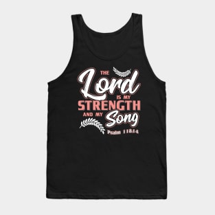 Bible Verse The Lord is my Strength and my Song Christian Tank Top